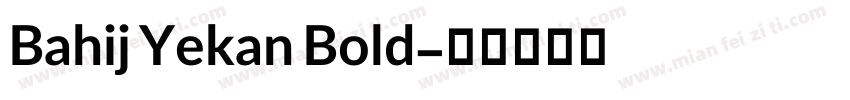 Bahij Yekan Bold字体转换